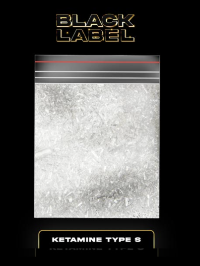 Ketamine Type S Black Label
